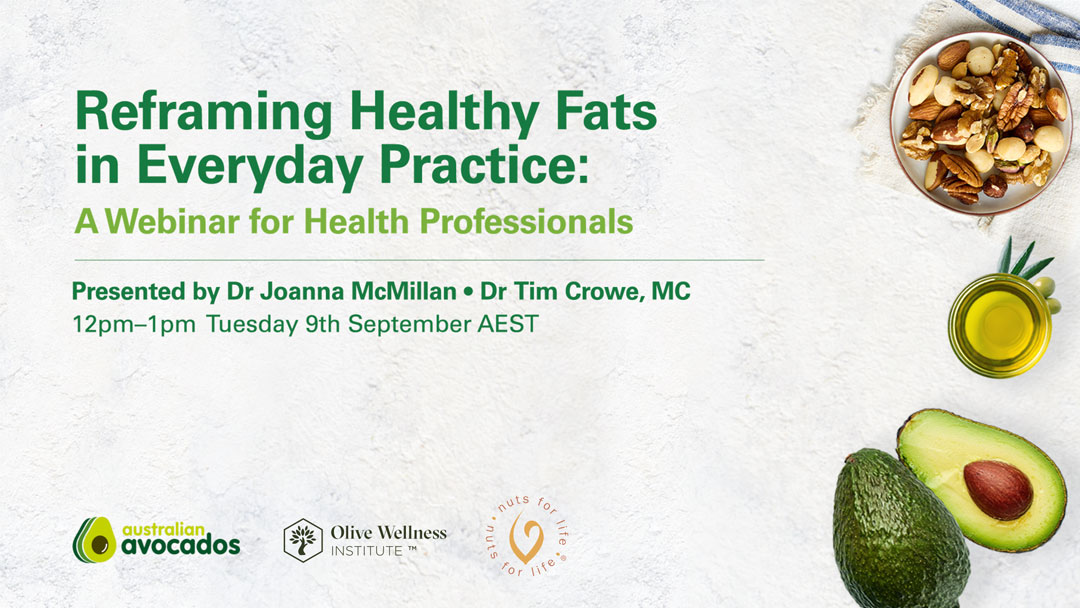Reframing Healthy Fats in Everyday Practice 